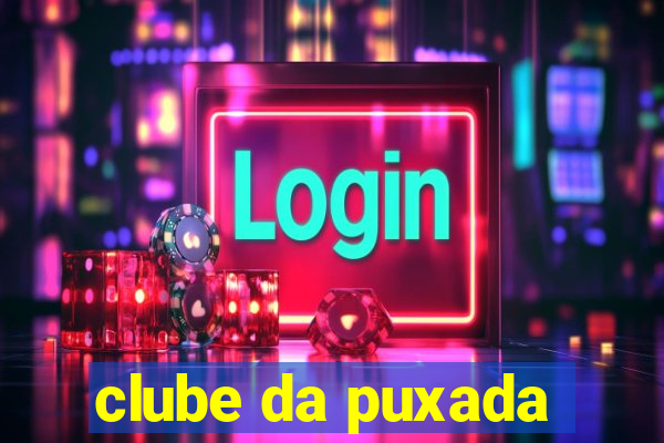 clube da puxada